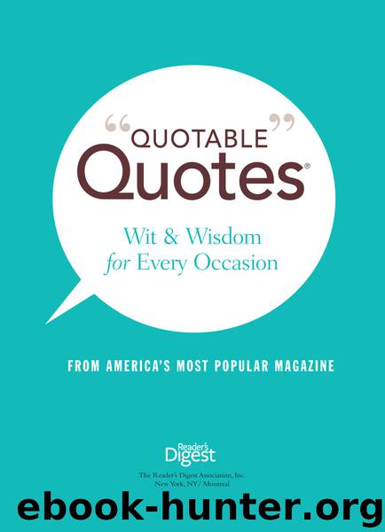 Quotable Quotes by Editors of Reader's Digest