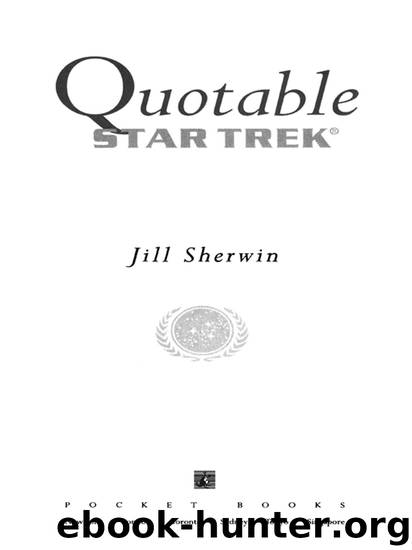 Quotable Star Trek by Jill Sherwin