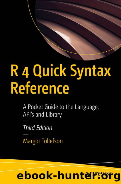 R 4 Quick Syntax Reference by Margot Tollefson