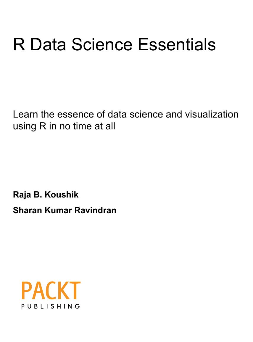 R Data Science Essentials by Raja B. Koushik Sharan Kumar Ravindran
