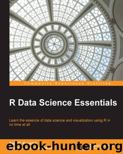 R Data Science Essentials by Sharan Kumar Ravindran & Raja B. Koushik