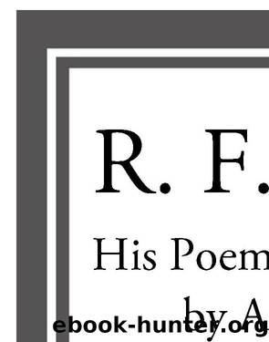 R F Murray: His Poems with a Memoir by Andrew Lang by R.F. Murray
