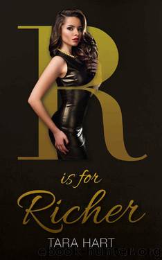 R Is for Richer by Tara Hart