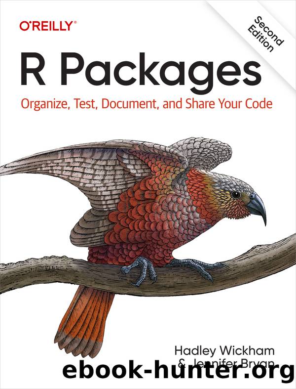 R Packages by Hadley Wickham and Jennifer Bryan