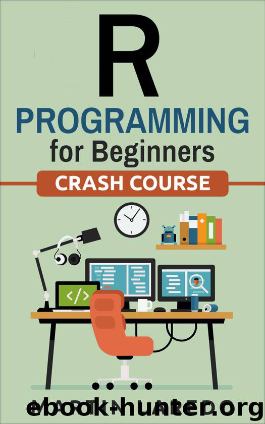 R Programming For Beginners - For Data Science: Crash Course by Martin Laredo