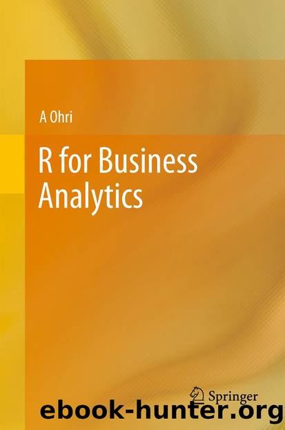 R for Business Analytics by A. Ohri