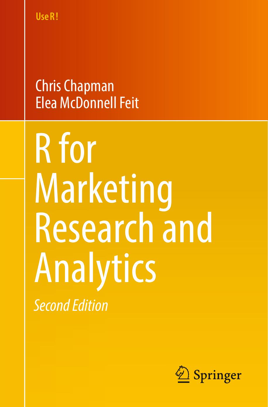 R for Marketing Research and Analytics by Chris Chapman Elea McDonnell Feit