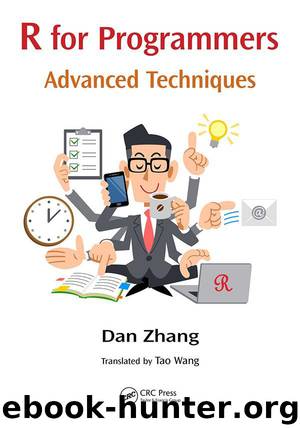 R for Programmers: Advanced Techniques by Dan Zhang
