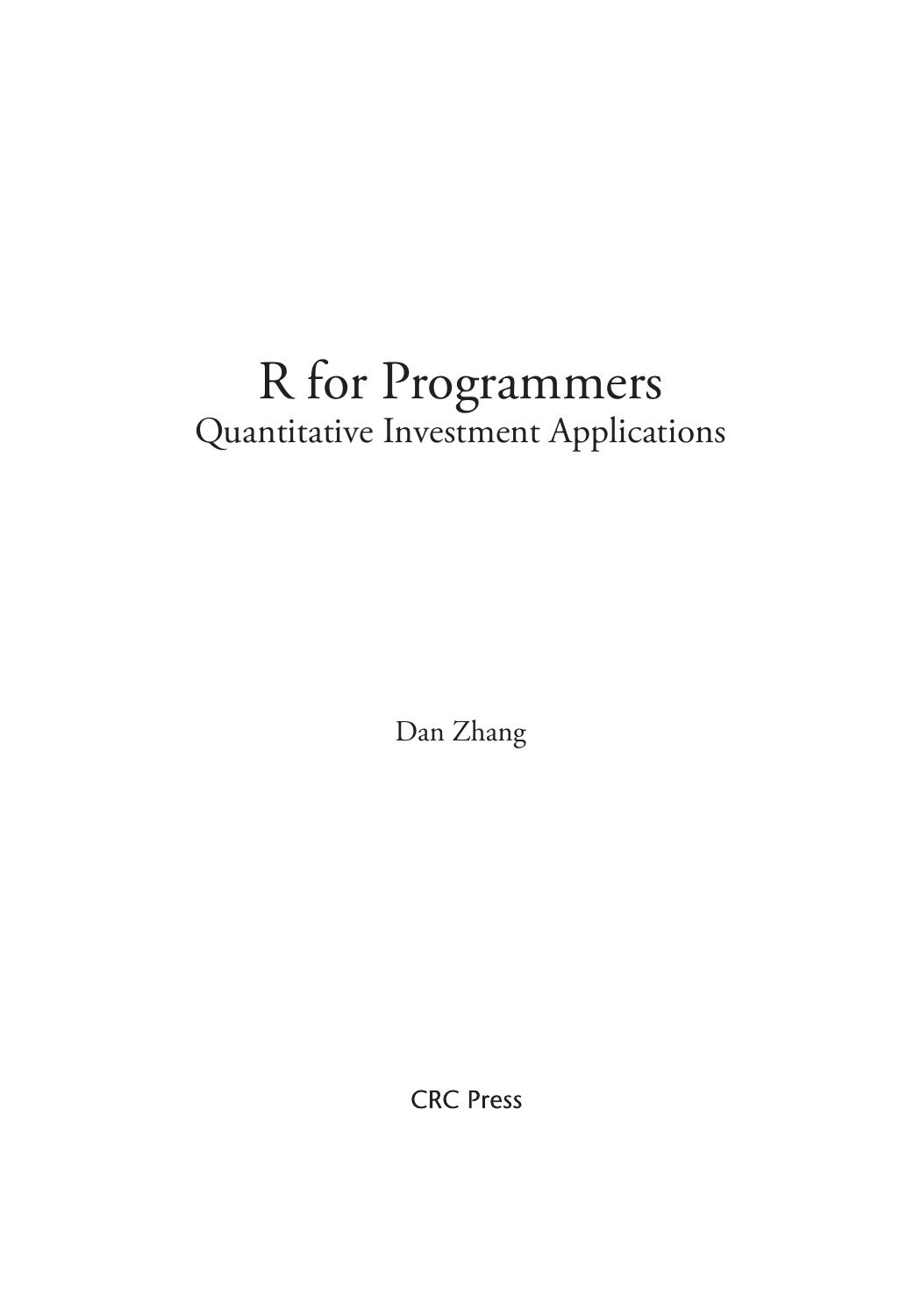 R for Programmers. Quantitative Investment Applications by Dan Zhang