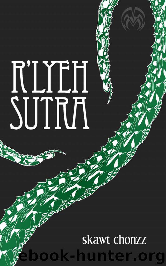 R'lyeh Sutra by Skawt Chonzz