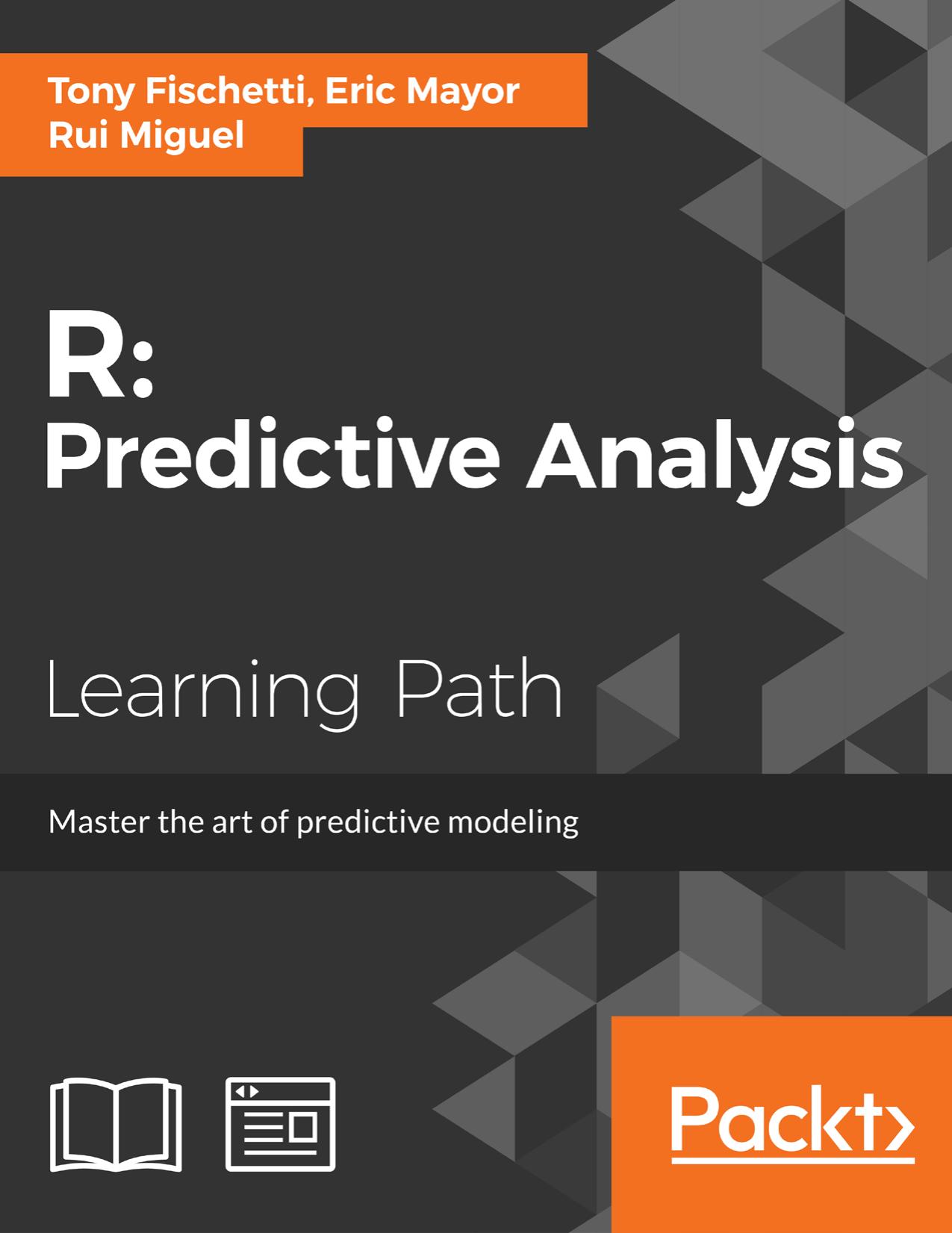 R: Predictive Analysis by Fischetti Tony; Mayor Eric; Forte Rui Miguel