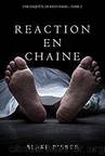 Réaction en Chaîne T2 by Blake Pierce