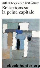 Réflexions Sur La Peine Capitale by Albert Camus