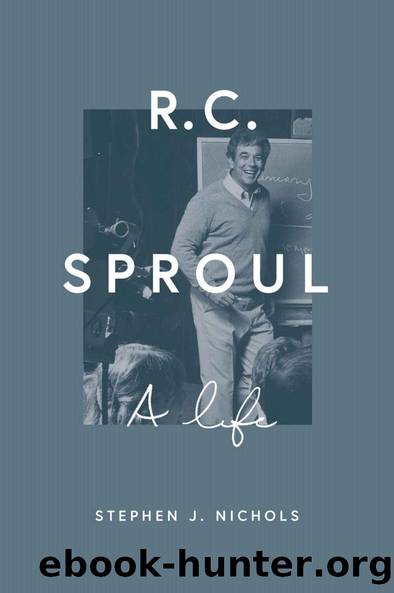 R. C. Sproul by Stephen J. Nichols