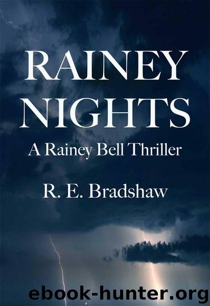 R. E. Bradshaw - Rainey Nights by R. E. Bradshaw