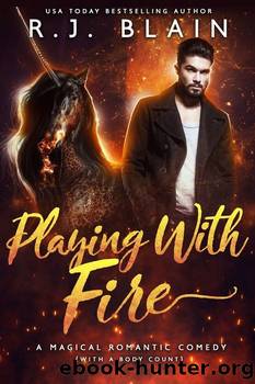 R. J. Blain - Playing With Fire by R. J. Blain