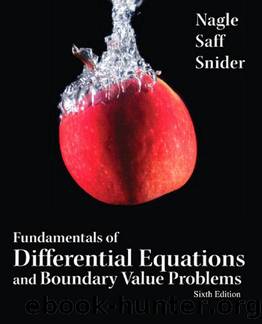 R. Kent Nagle, E. B. Saff, Arthur David Snider Fundamentals of differential equations and Boundary Value Problems, 6th Edition by Unknown