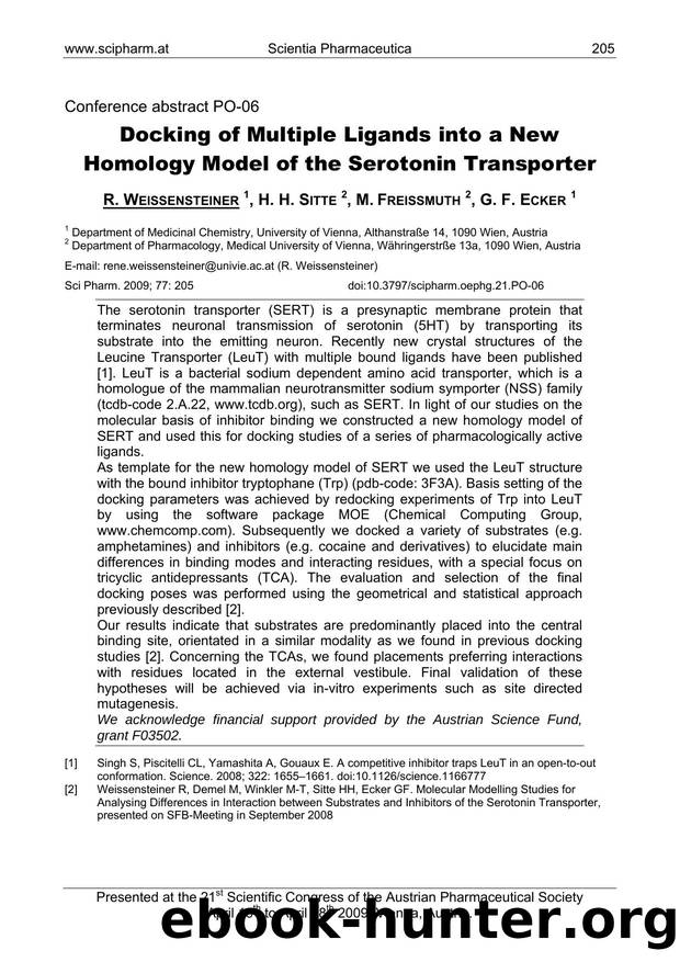 R. WEISSENSTEINER, H. H. SITTE, M. FREISSMUTH, G. F. ECKER by Docking of Multiple Ligands into a New Homology Model of the Serotonin Transporter