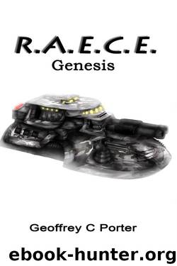 R.A.E.C.E. Genesis by Geoffrey C Porter
