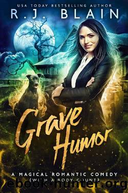 R.J. Blain - 10 Grave Humor by R.J. Blain