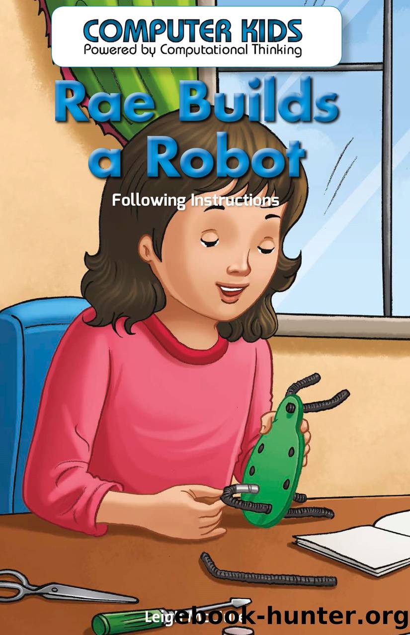 RAE BUILDS A ROBOT: FOLLOWING INSTRUCTIONS by LEIGH MCCLURE