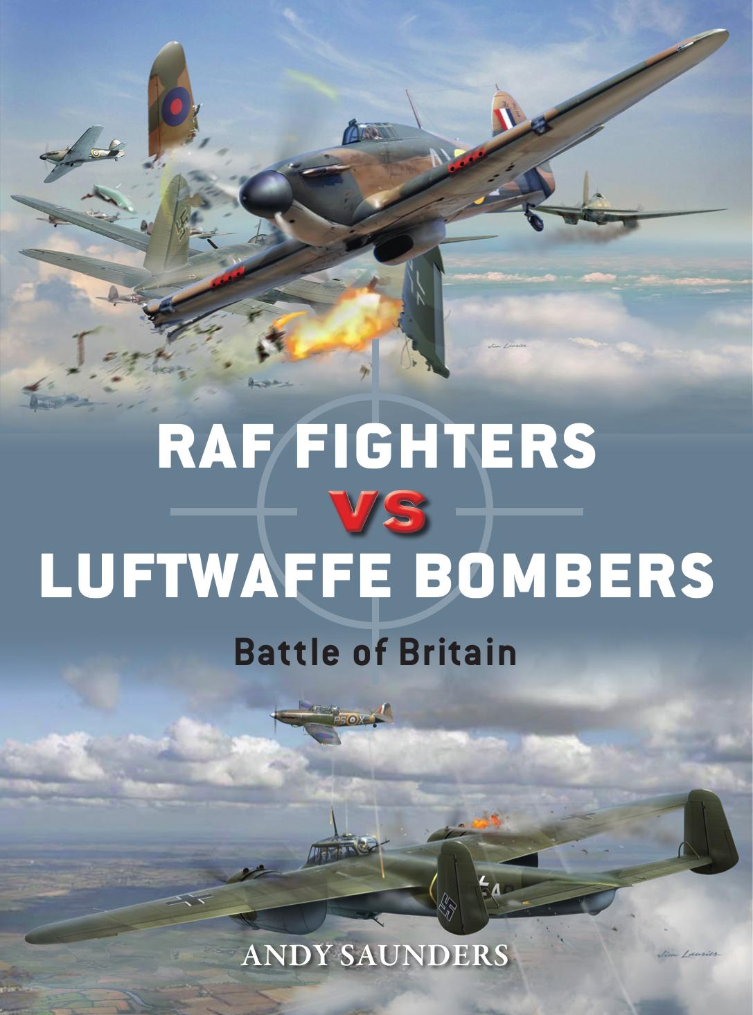 RAF Fighters vs Luftwaffe Bombers: Battle of Britain by Andy Saunders; Gareth Hector