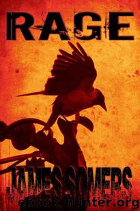 RAGE (Descendants Saga (Crisis Sequence)) by James Somers