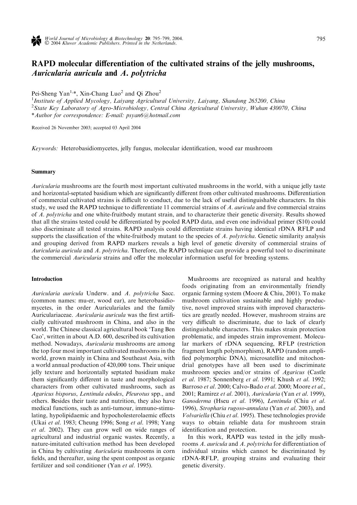 RAPD molecular differentiation of the cultivated strains of the jelly mushrooms, <Emphasis Type="Italic">Auricularia auricula<Emphasis> and <Emphasis Type="Italic">A. polytricha<Emphasis> by Unknown