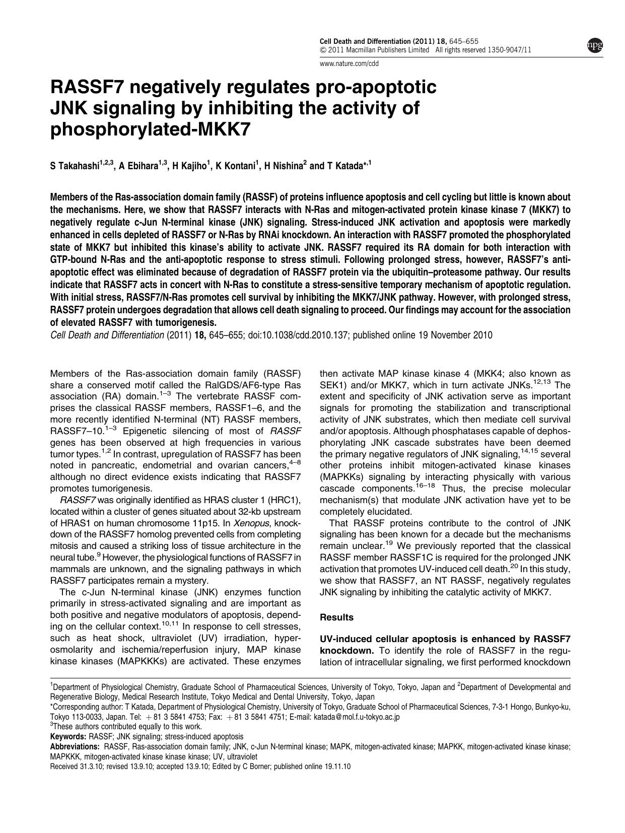 RASSF7 negatively regulates pro-apoptotic JNK signaling by inhibiting the activity of phosphorylated-MKK7 by S Takahashi & A Ebihara & H Kajiho & K Kontani & H Nishina & T Katada