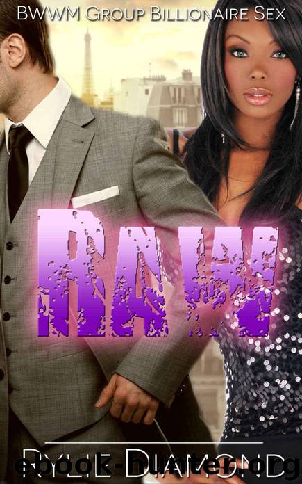 RAW: BWWM Group Billionaire Erotic by Rylie Diamond