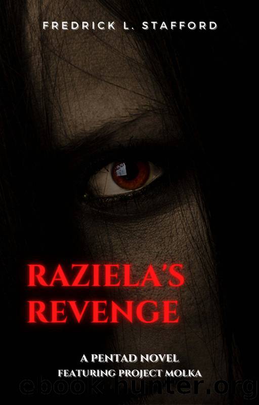 RAZIELA'S REVENGE: An Action-Adventure Suspense Thriller (PENTAD BOOK 1) by Fredrick L. Stafford