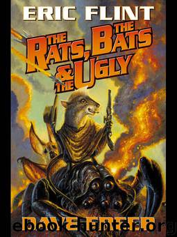 RB&G #02 - The Rats, the Bats, and the Ugly by Eric Flint