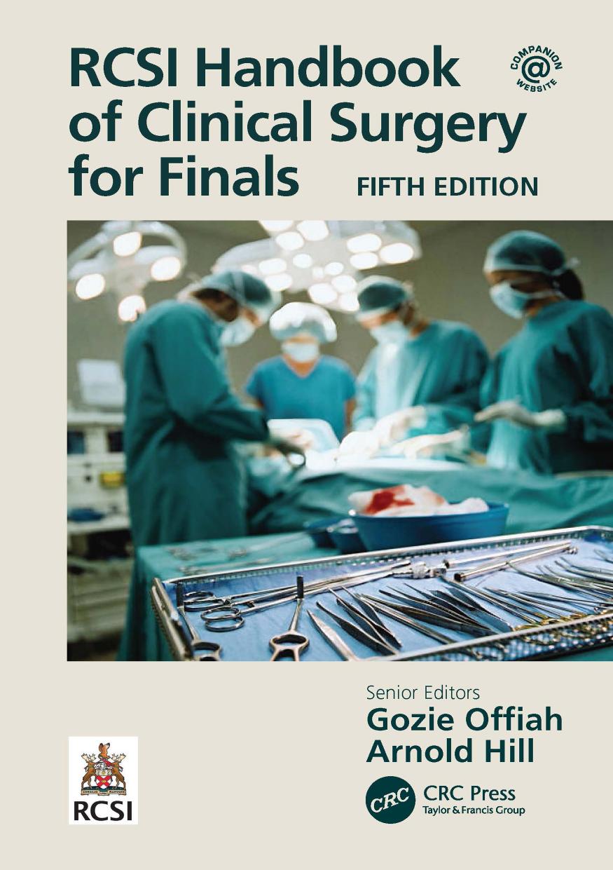 RCSI Handbook of Clinical Surgery for Finals by Gozie Offiah (editor) Arnold Hill (editor)