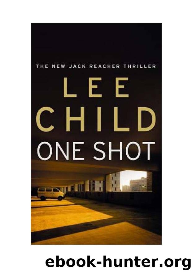 REACHER 09 - ONE SHOT by Lee Child