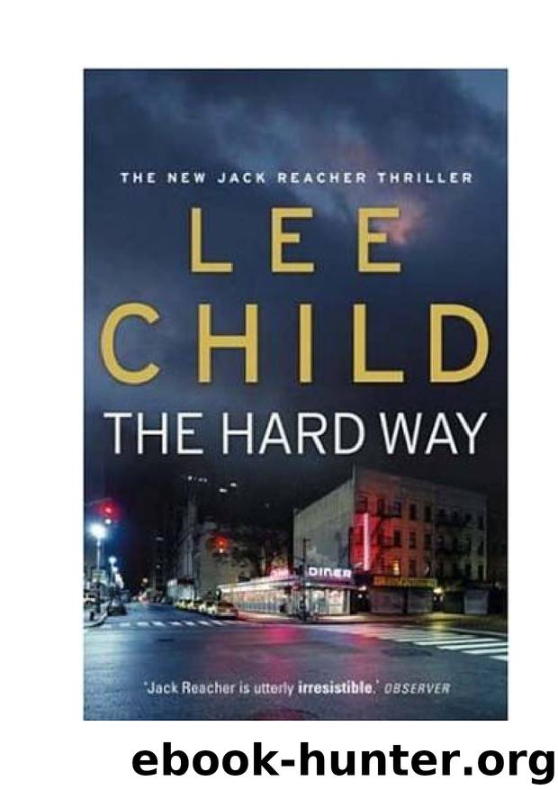 REACHER 10 - THE HARD WAY by Lee Child