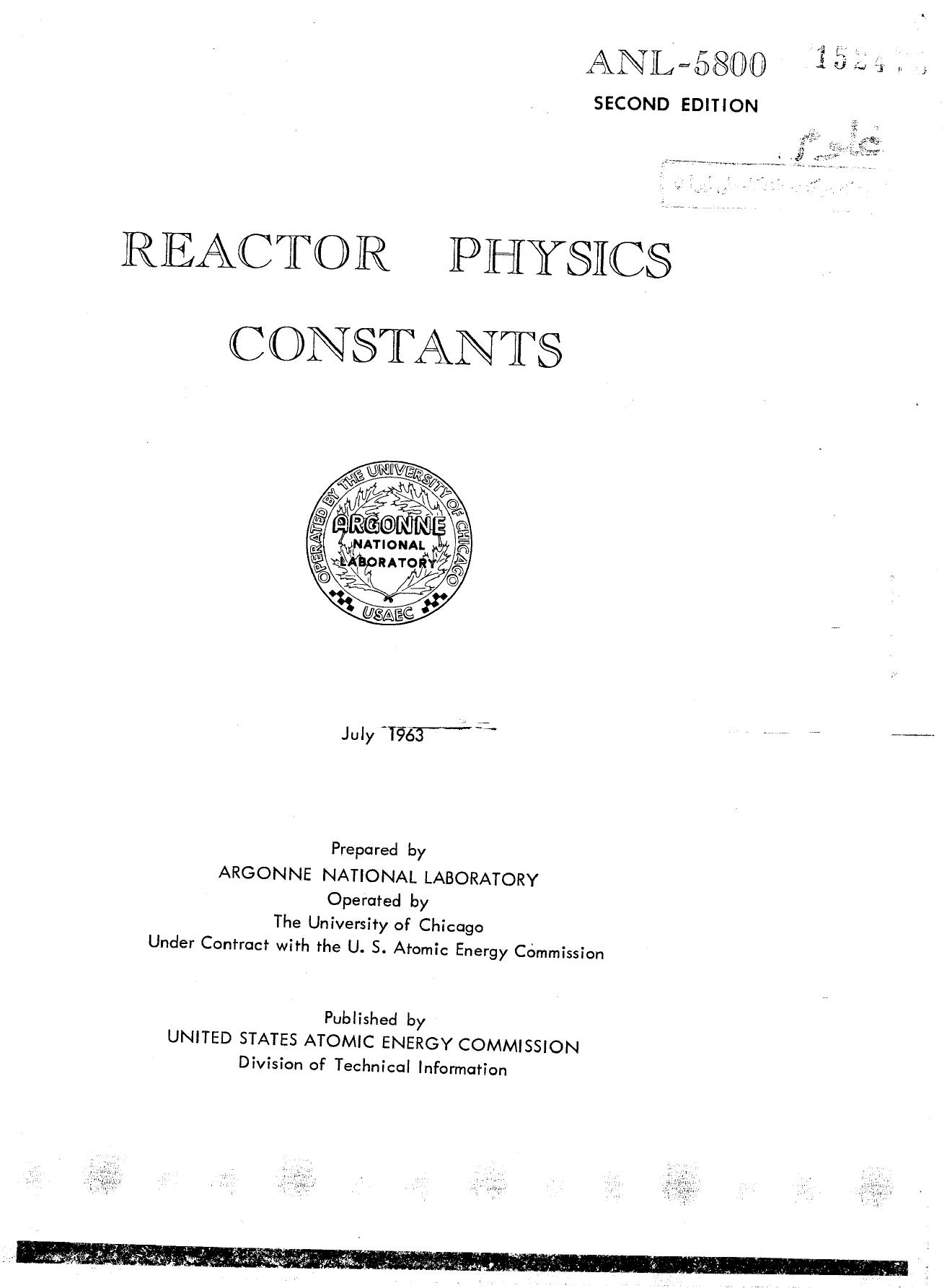 REACTOR PHYSICS CONSTANTS. by Argonne National Laboratory