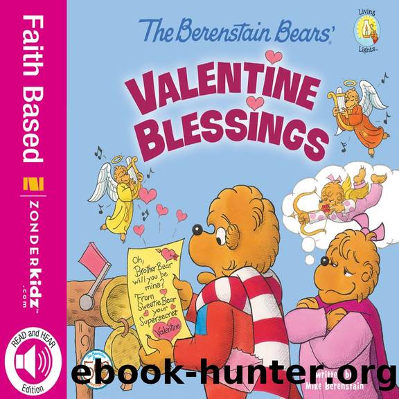 READ and HEAR Edition: Berenstain Bearsâ Valentine Blessings (Apple) by Mike Berenstain & Jane Chapman