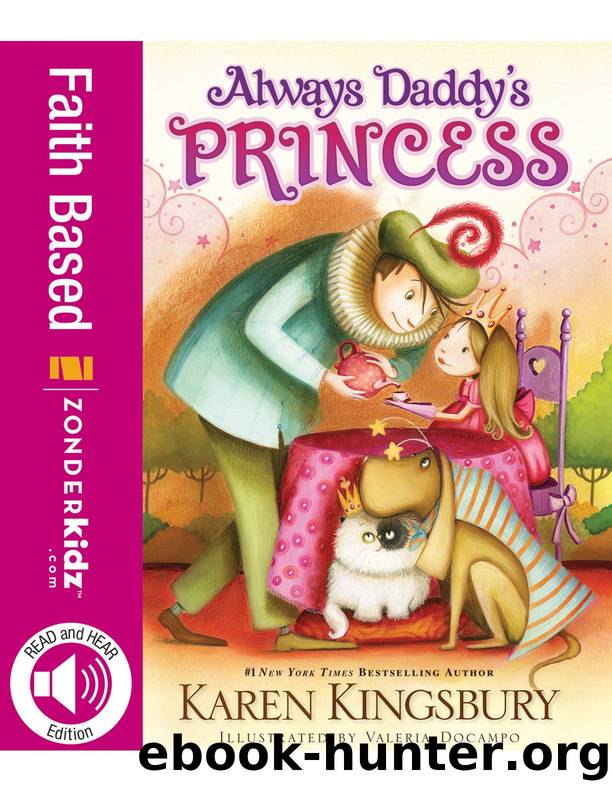 READ and HEAR edition: Always Daddy's Princess by Karen Kingsbury & Valeria Docampo