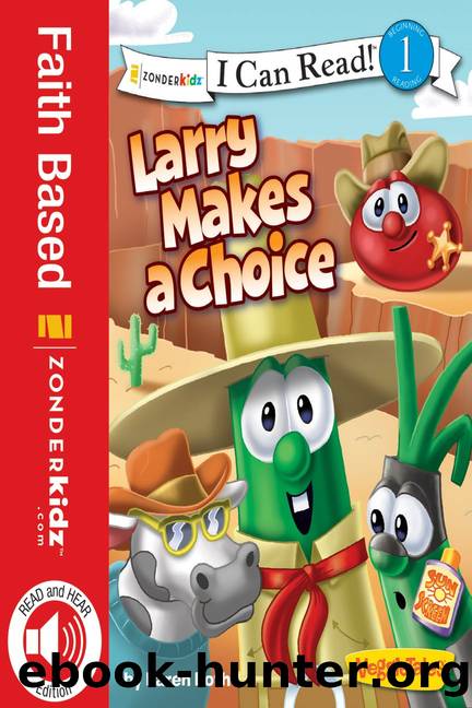 READ and HEAR edition: Larry Makes a Choice VeggieTales I Can Read! by Karen Poth