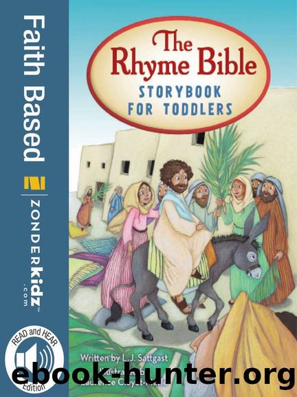 READ and HEAR edition: The Rhyme Bible Storybook for Toddlers by L.J. Sattgast
