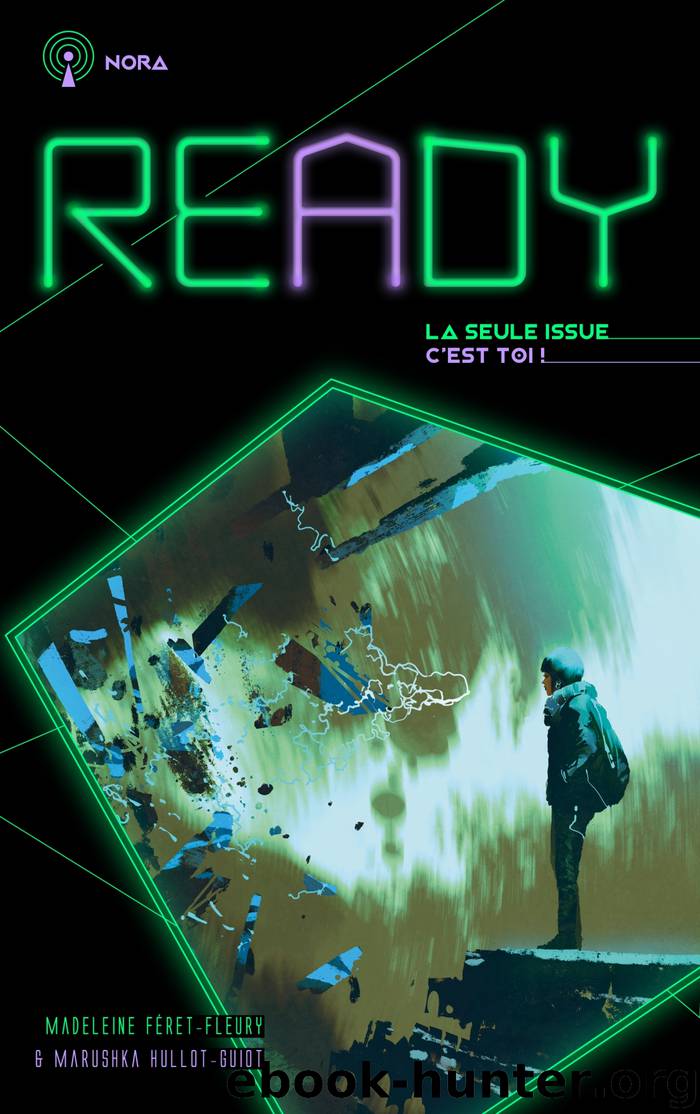 READY - Nora - La seule issue, c'est toi by Madeleine Féret-Fleury marushka hullot-guiot