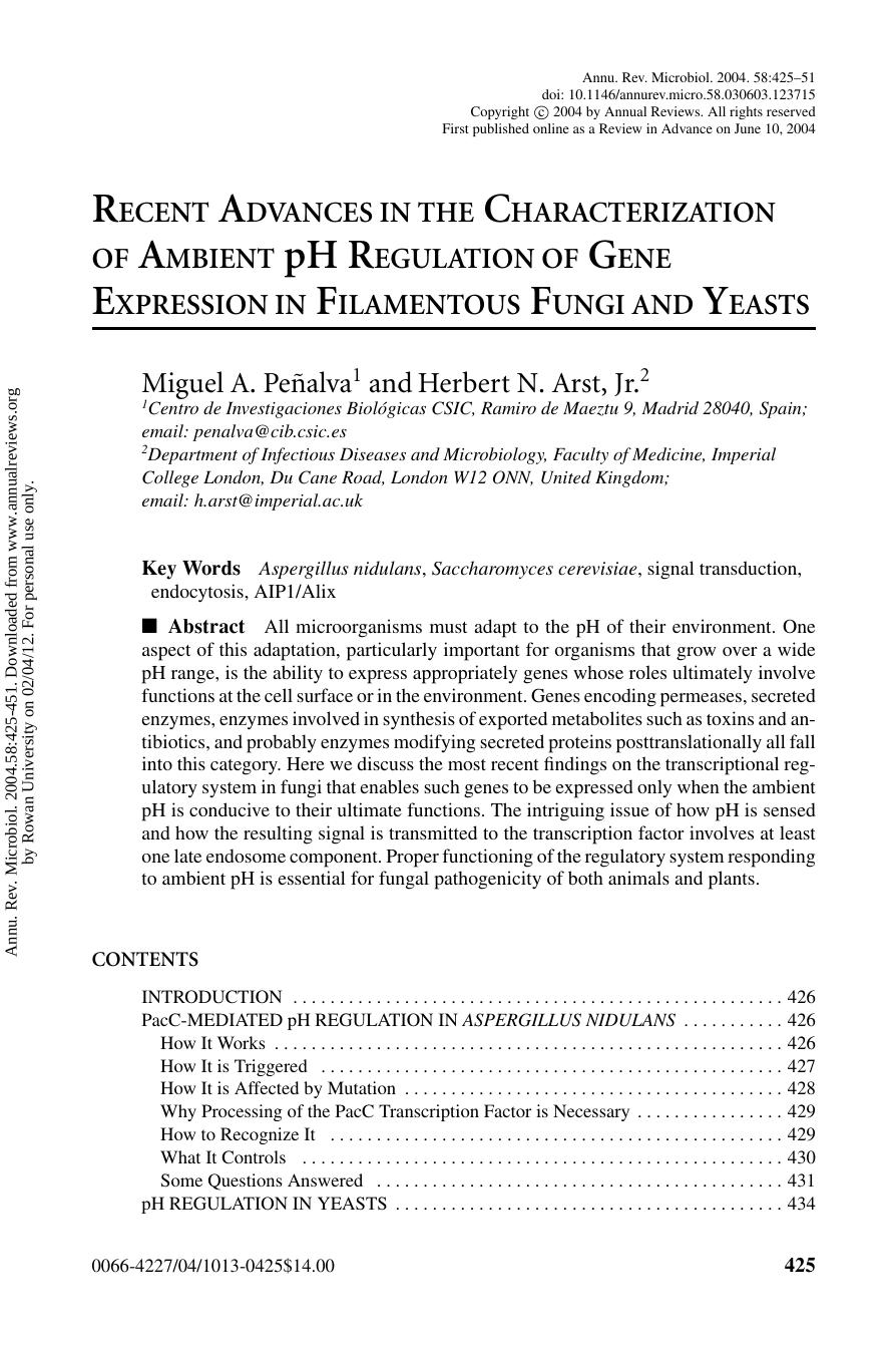 RECENT ADVANCES IN THE CHARACTERIZATION OF AMBIENT pH REGULATION OF GENE EXPRESSION IN FILAMENTOUS FUNGI AND YEASTS by Miguel A. Peñalva1 & Herbert N. Arst Jr.2