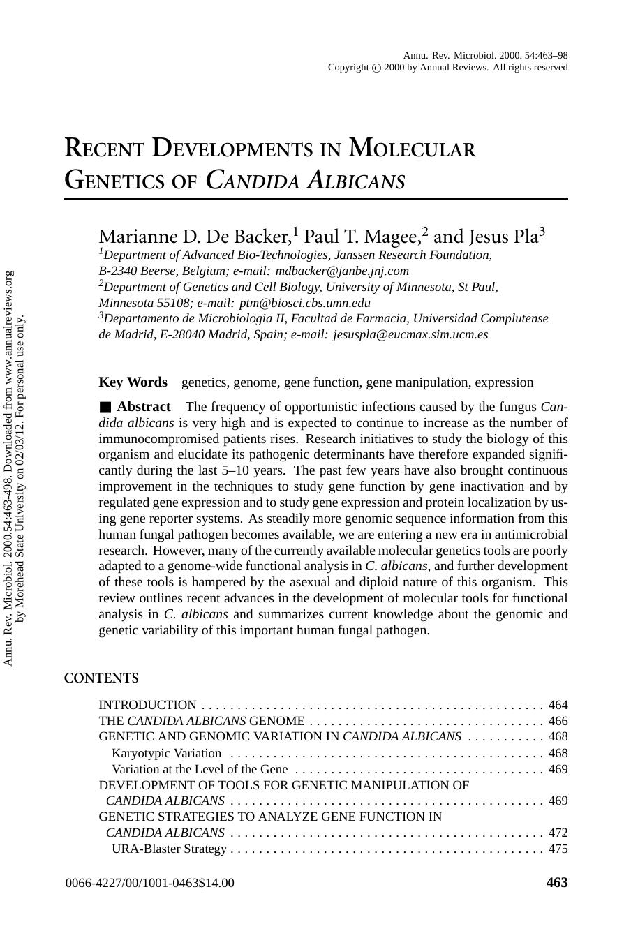 RECENT DEVELOPMENTS IN MOLECULAR GENETICS OF CANDIDA ALBICANS by Marianne D. De Backer 1 Paul T. Magee 2 & Jesus Pla3