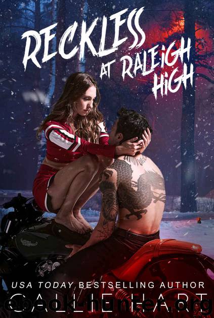 RECKLESS AT RALEIGH HIGH by Hart Callie