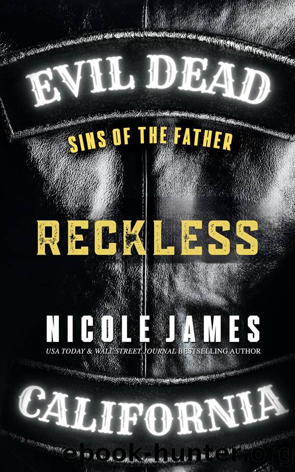 RECKLESS: Sins of the Father (Evil Dead MC - SECOND GENERATION Book 4) by Nicole James
