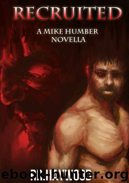 RECRUITED: A Mike Humber Novella (Demon Series Book One) by Haywood RR