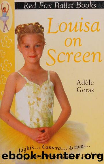 RED FOX BALLET BOOKS LOUISA ON SCREEN by ADELE GERAS