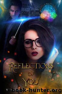 REFLECTIONS OF YOU (Brighten Magic Academy Book 1) by Yumoyori Wilson