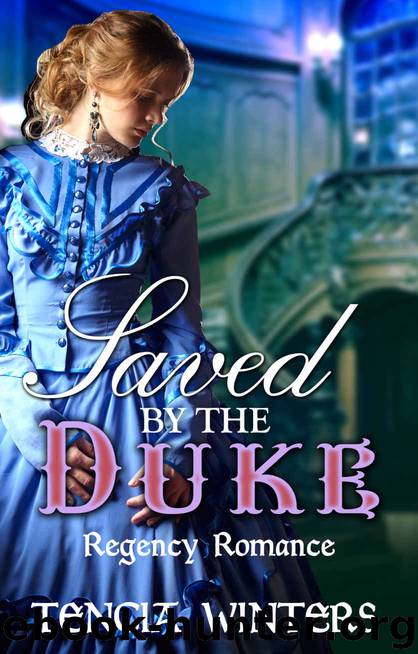 REGENCY: Loved by the Duke (Historical Billionaire Military Romance) (19th Century Victorian Short Stories) by Tencia Winters & Serena Vale