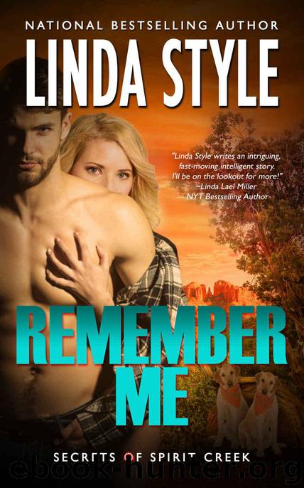 REMEMBER ME (Secrets of Spirit Creek Book 1) by Linda Style